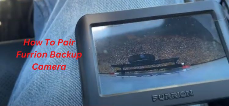 How To Pair Furrion Backup Camera