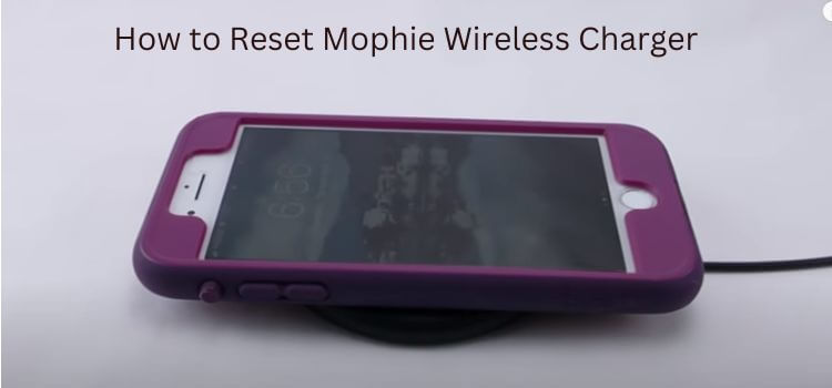 How to Reset Mophie Wireless Charger