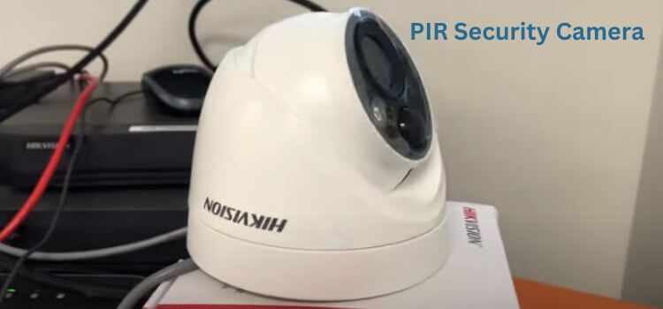 What Does PIR Mean On A Security Camera